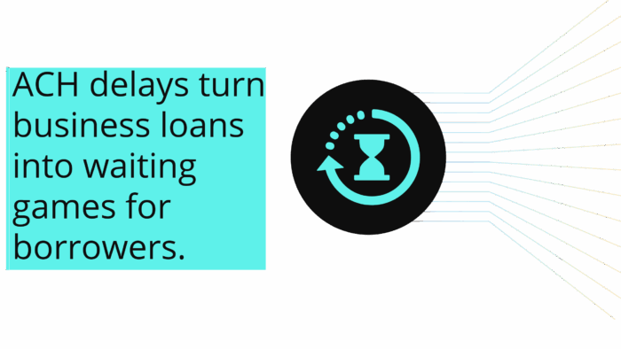 ACH Delays In Business and Commercial Lending